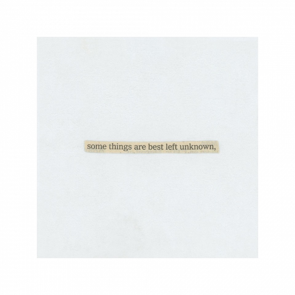 Robin Hill (LA)
Phrase 208: some things are best left unknown, 2021
HILL021
pigment print, 33 1/2 x 33 1/2 inch paper / 24 x 24 inch image